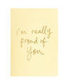 I'm Really Proud Of You