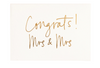 Congrats! Mrs & Mrs